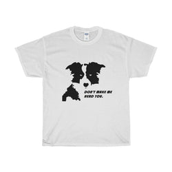 Dont Make Me Herd You Tee