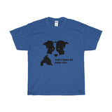Dont Make Me Herd You Tee